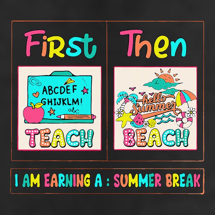 First Teach Then Beach I Am Earning A Summer Break Trucker Hat