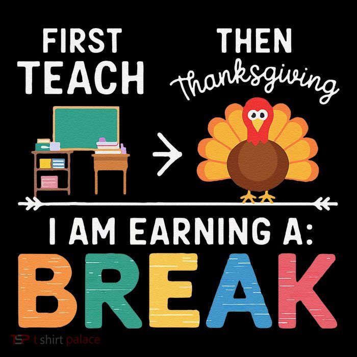 First Teach Then Thanksgiving IM Earning A Break Teacher Drawstring Bag