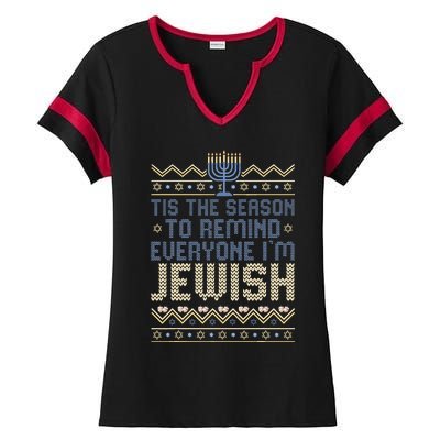 Funny Tis The Season To Remind Everyone I'm Jewish  Ladies Halftime Notch Neck Tee