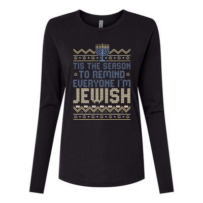 Funny Tis The Season To Remind Everyone I'm Jewish  Womens Cotton Relaxed Long Sleeve T-Shirt