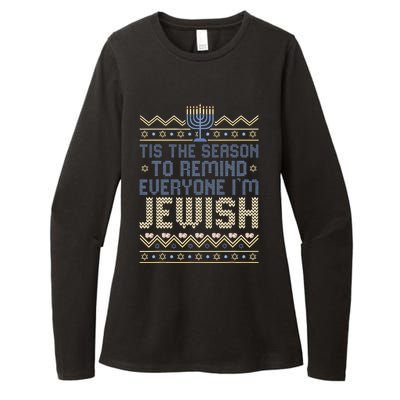 Funny Tis The Season To Remind Everyone I'm Jewish  Womens CVC Long Sleeve Shirt