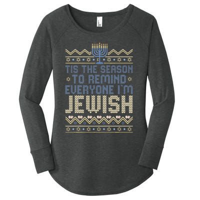 Funny Tis The Season To Remind Everyone I'm Jewish  Women's Perfect Tri Tunic Long Sleeve Shirt