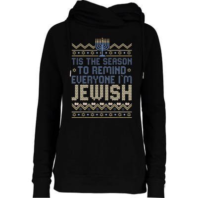 Funny Tis The Season To Remind Everyone I'm Jewish  Womens Funnel Neck Pullover Hood