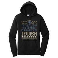 Funny Tis The Season To Remind Everyone I'm Jewish  Women's Pullover Hoodie