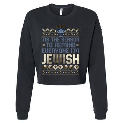 Funny Tis The Season To Remind Everyone I'm Jewish  Cropped Pullover Crew