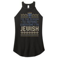 Funny Tis The Season To Remind Everyone I'm Jewish  Women's Perfect Tri Rocker Tank