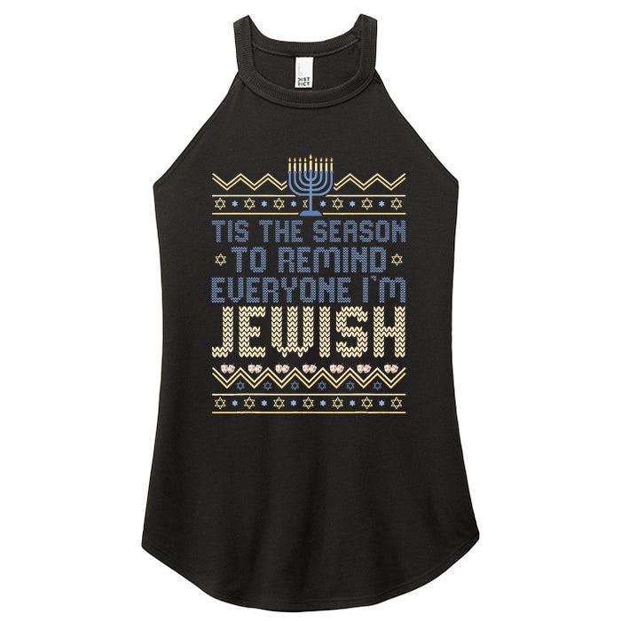 Funny Tis The Season To Remind Everyone I'm Jewish  Women's Perfect Tri Rocker Tank