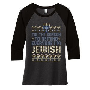 Funny Tis The Season To Remind Everyone I'm Jewish  Women's Tri-Blend 3/4-Sleeve Raglan Shirt