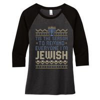 Funny Tis The Season To Remind Everyone I'm Jewish  Women's Tri-Blend 3/4-Sleeve Raglan Shirt