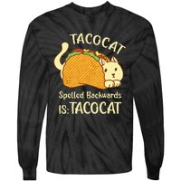 Funny TacoCat Tacocat Spelled Backward Is Tacocat Tie-Dye Long Sleeve Shirt