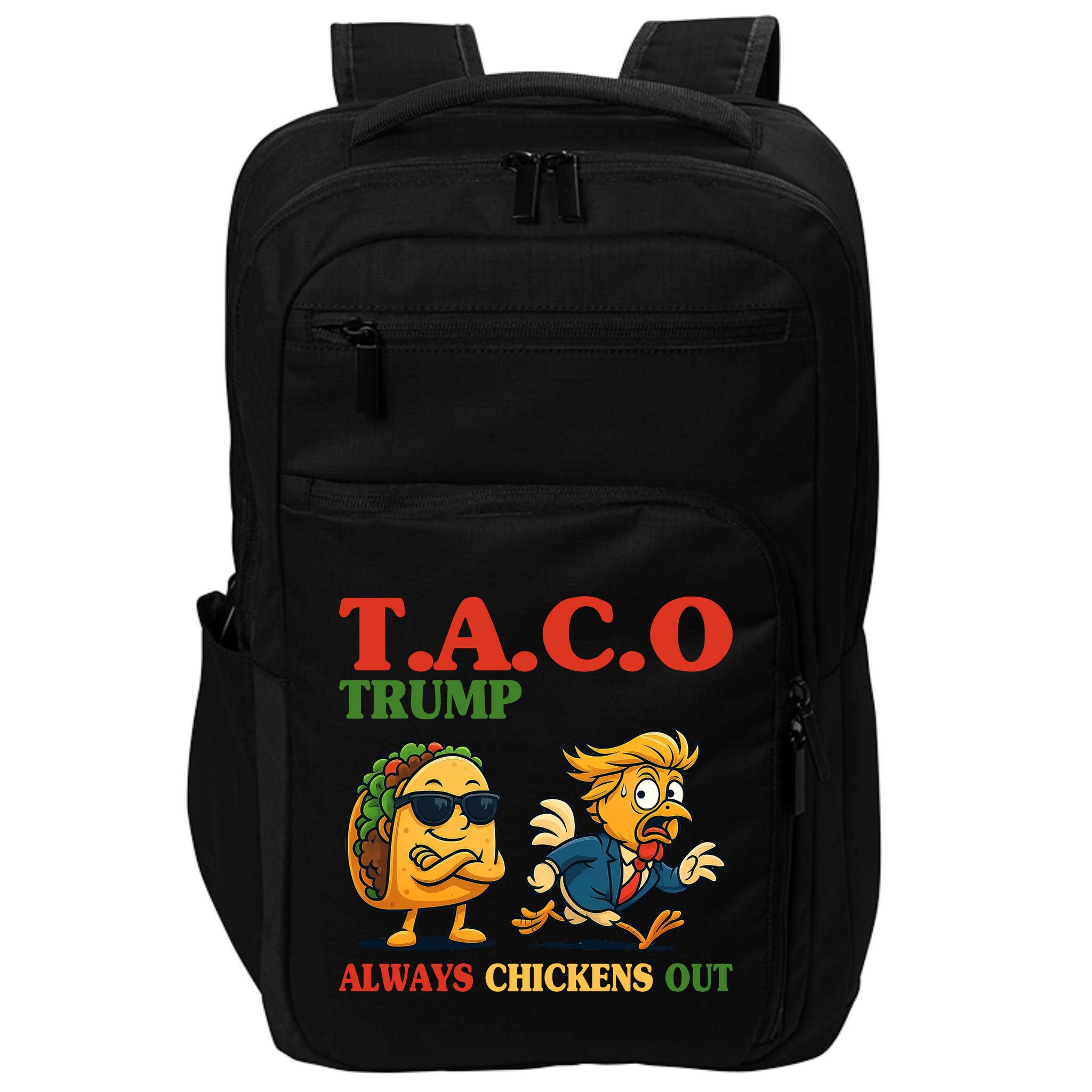 Funny Taco Trump Always Chickens Out Impact Tech Backpack