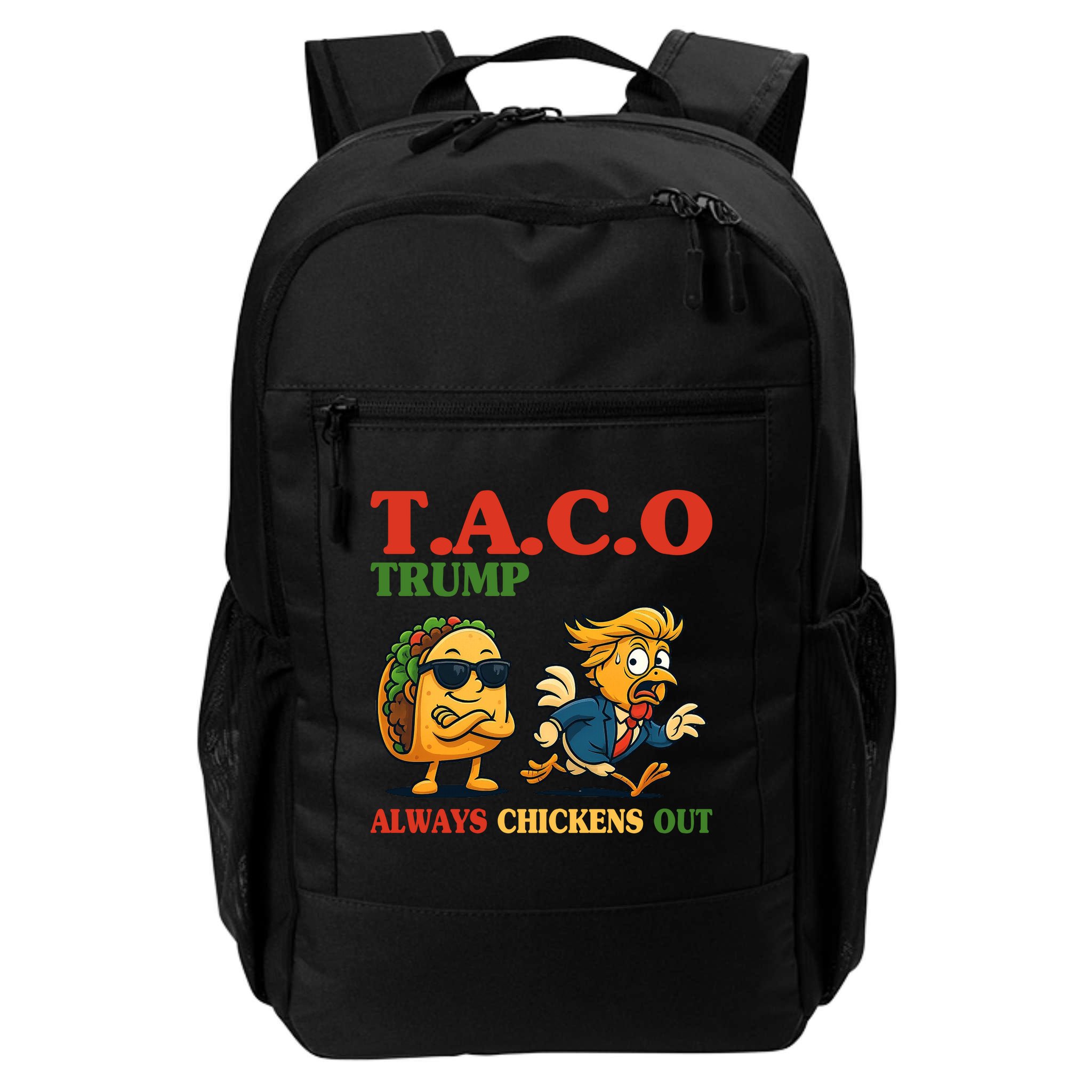 Funny Taco Trump Always Chickens Out Backpack