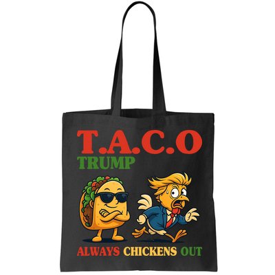 Funny Taco Trump Always Chickens Out Bag