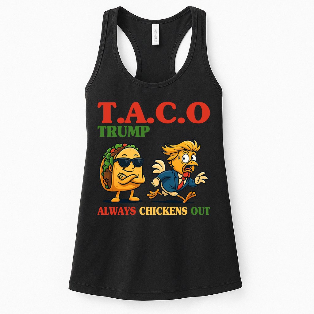 Funny Taco Trump Always Chickens Out Womens Tank Top