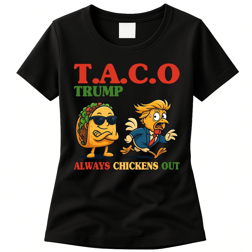 Funny Taco Trump Always Chickens Out Womens T-Shirt