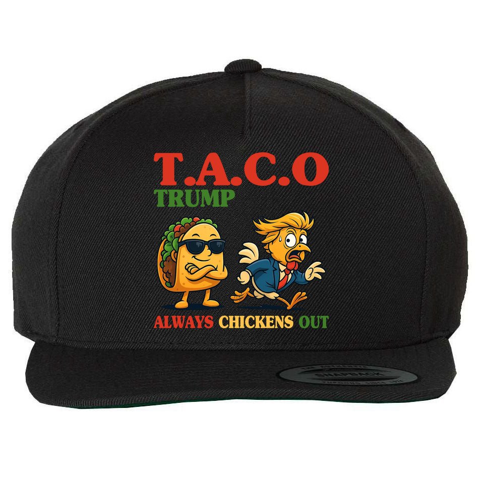 Funny Taco Trump Always Chickens Out Wool Snapback Cap