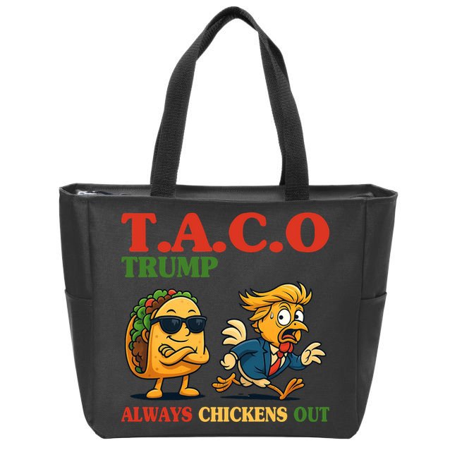 Funny Taco Trump Always Chickens Out Zip Tote Bag