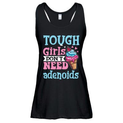 Funny Tonsillectomy Tough Girl Dont Need Adenoids Tonsil Out Ladies Essential Flowy Tank