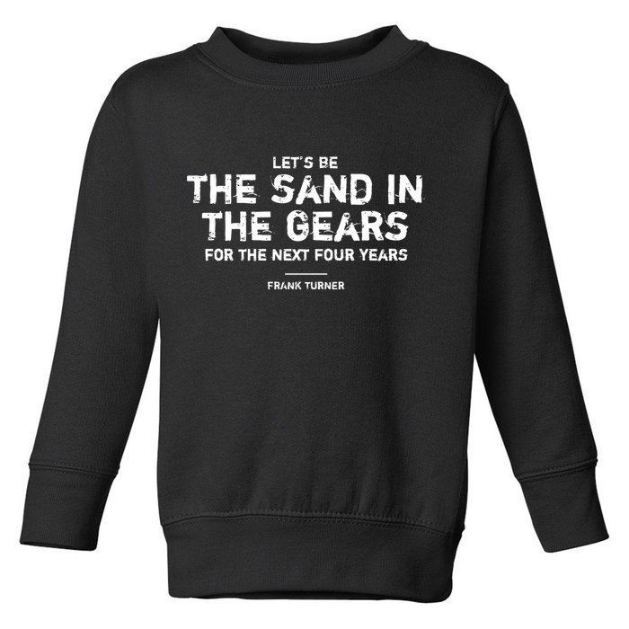 Frank Turner The Sand In The Gears Toddler Sweatshirt