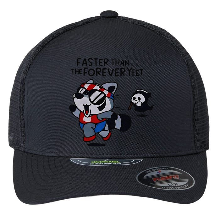 Faster Than The Forever Yeet Run Away Faster Flexfit Unipanel Trucker Cap