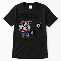 Faster Than The Forever Yeet Run Away Faster Tall T-Shirt