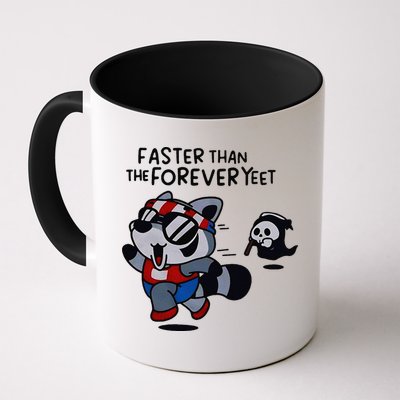 Faster Than The Forever Yeet Run Away Faster Mug