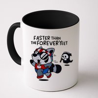 Faster Than The Forever Yeet Run Away Faster Mug