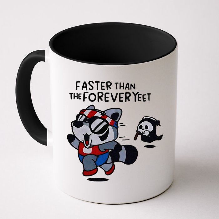 Faster Than The Forever Yeet Run Away Faster Mug
