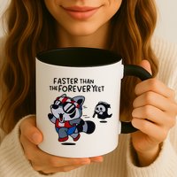 Faster Than The Forever Yeet Run Away Faster Mug