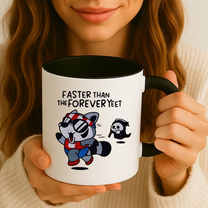 Faster Than The Forever Yeet Run Away Faster Mug