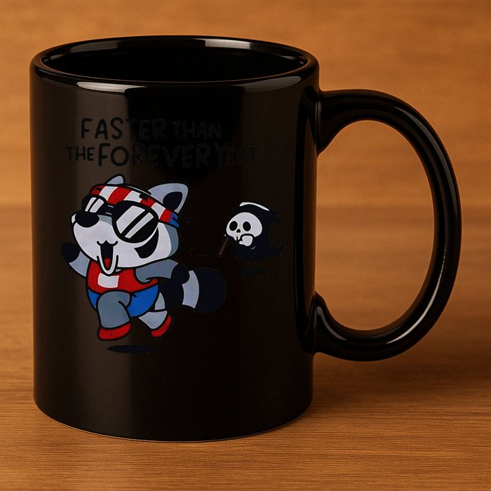 Faster Than The Forever Yeet Run Away Faster 11oz C Handle Ceramic Mug