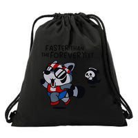 Faster Than The Forever Yeet Run Away Faster Drawstring Bag