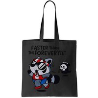 Faster Than The Forever Yeet Run Away Faster Bag