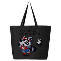 Faster Than The Forever Yeet Run Away Faster 25L Jumbo Tote