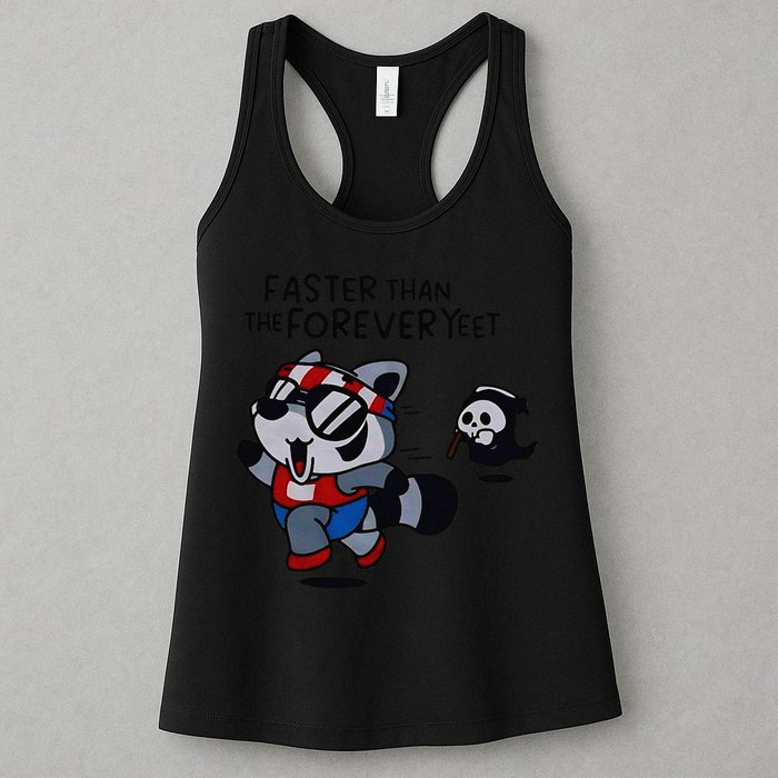 Faster Than The Forever Yeet Run Away Faster Womens Tank Top