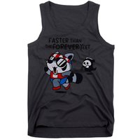 Faster Than The Forever Yeet Run Away Faster Tank Top