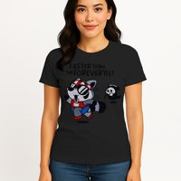 Faster Than The Forever Yeet Run Away Faster Womens T-Shirt
