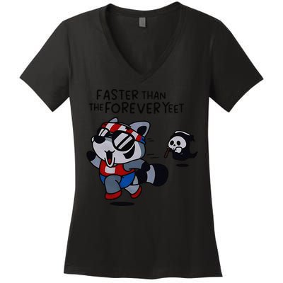 Faster Than The Forever Yeet Run Away Faster Women's V-Neck T-Shirt