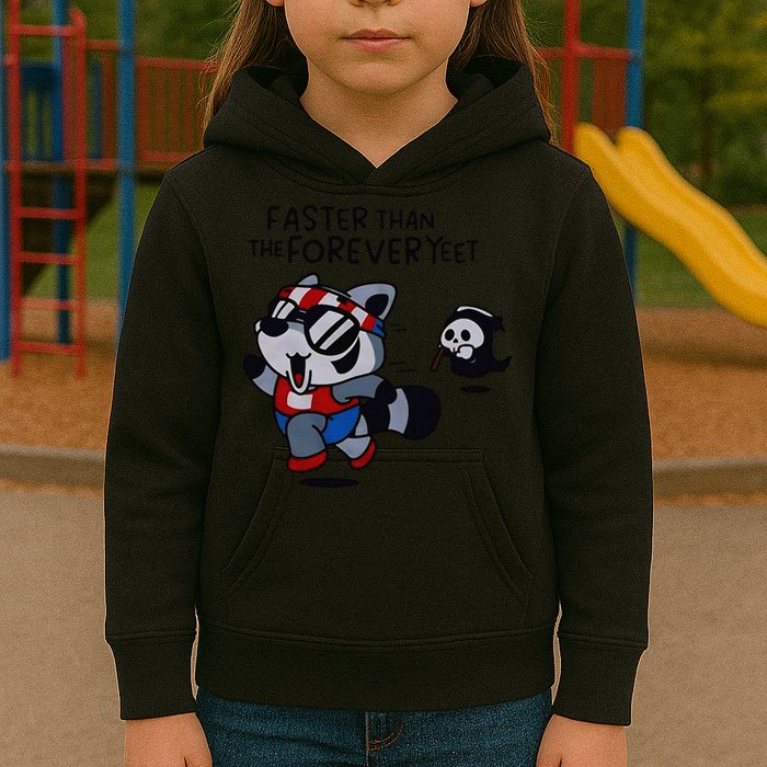 Faster Than The Forever Yeet Run Away Faster Kids Hoodie