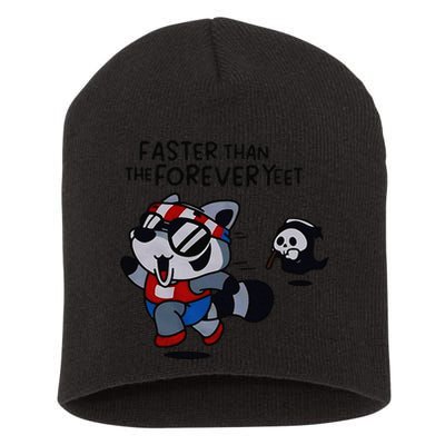 Faster Than The Forever Yeet Run Away Faster Short Acrylic Beanie