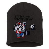 Faster Than The Forever Yeet Run Away Faster Short Acrylic Beanie