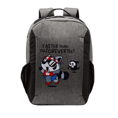 Faster Than The Forever Yeet Run Away Faster Vector Backpack