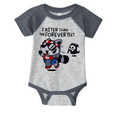 Faster Than The Forever Yeet Run Away Faster Infant Baby Jersey Bodysuit