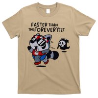 Faster Than The Forever Yeet Run Away Faster T-Shirt