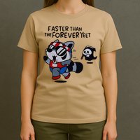 Faster Than The Forever Yeet Run Away Faster T-Shirt