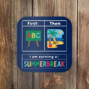 First Teach Then Beach Teacher I Am Earning A Summerbreak Coaster