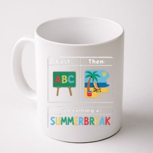 First Teach Then Beach Teacher I Am Earning A Summerbreak Coffee Mug