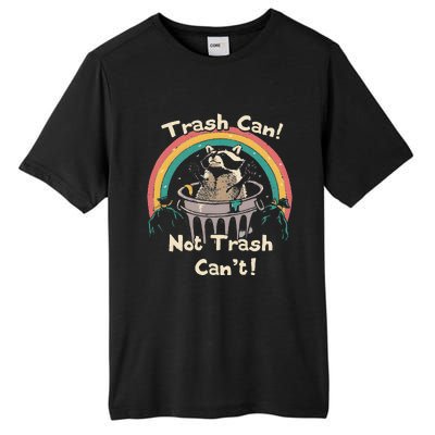 Funny Trash Talker Trash Can Not Trash Cant Tall Fusion ChromaSoft Performance T-Shirt