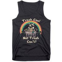 Funny Trash Talker Trash Can Not Trash Cant Tank Top