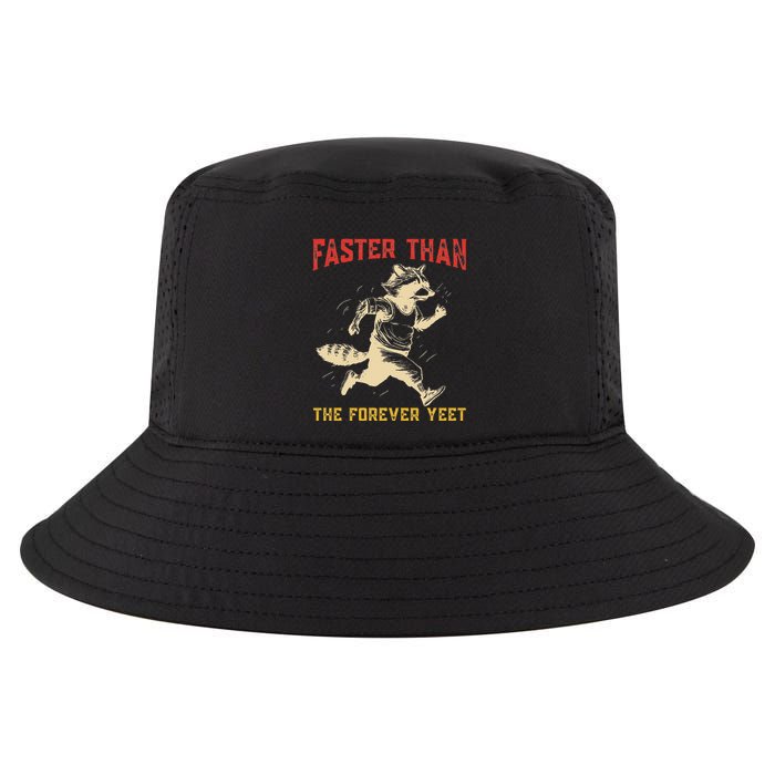 Faster Than The Forever Yeet Cool Comfort Performance Bucket Hat